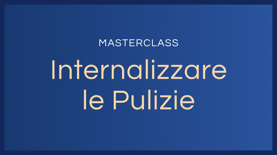 Internalizzare le pulizie: masterclass patrocinata da AIGAB