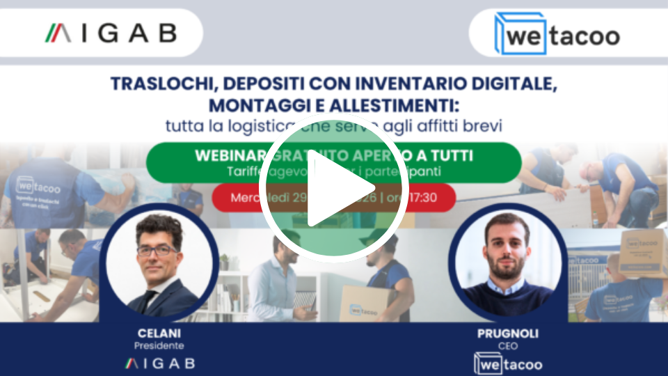 Guarda la registrazione del webinar Wetacoo 29.04 | Traslochi, montaggi, depositi: tutta la logistica per gli affitti brevi