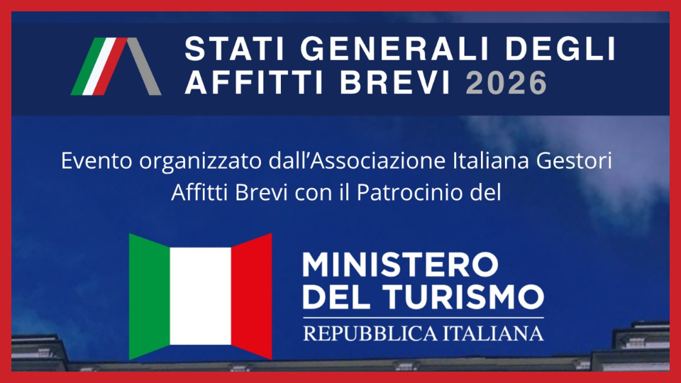 Patrocinio del Ministero del Turismo anche per la Seconda Edizione degli Stati Generali degli Affitti Brevi 2026