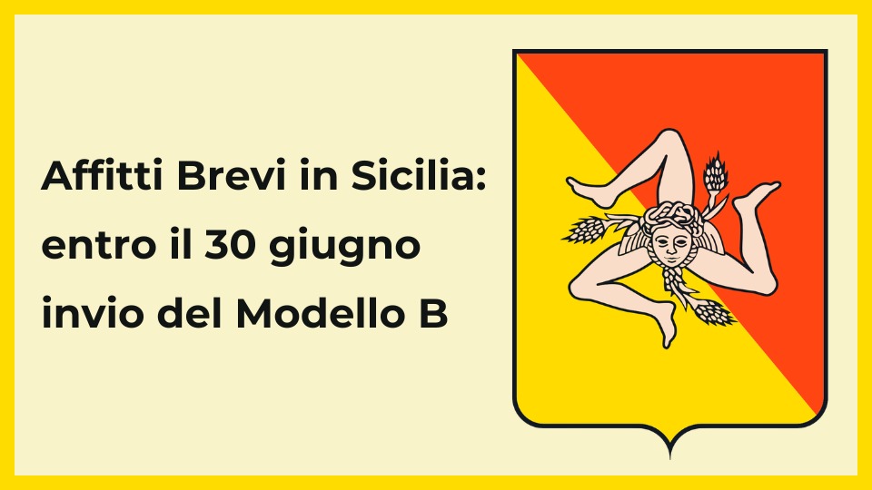 Affitti Brevi in Sicilia: entro il 30 giugno invio del Modello B
